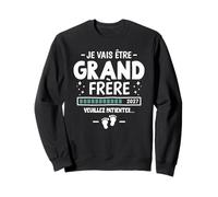 Je Vais Être Grand Frère 2027 Annonce Grossesse 2eme Enfant Sweatshirt