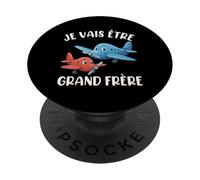 Je Vais Être Grand Frère Avion À Hélice Annonce Bébé PopSockets PopGrip Adhésif