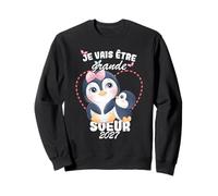 Je Vais Être Grande Soeur 2027 Annonce Grossesse Fille Sweatshirt