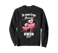 Je Vais Être Grande Soeur 2027 Annonce Grossesse Fille Sweatshirt