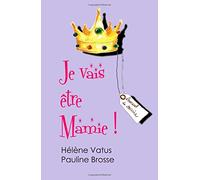 Je vais être Mamie !