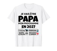 Je Vais Être Papa 2027 Annonce Grossesse Papa Bébé en Route T-Shirt Graphique avec Valeur, Homme, Blanc, XL