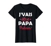 Je Vais être Papa Putain J'Vais être Papa Bordel Drôle 2027 T-Shirt Graphique avec Valeur
