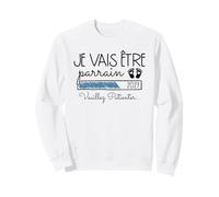 Je Vais Être Parrain 2027 - Annonce 1er Bébé Futur Parrain Sweatshirt
