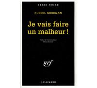 Je vais faire un malheur ! – Gallimard
