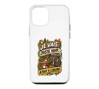 Je Vais Juste Voir À Tout À L’Heure Humour Cueilleur Coque pour iPhone 12/12 Pro