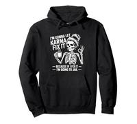 Je Vais Laisser Karma Le réparer Parce Que si Je m'y adapte, Je Vais Sweat à Capuche