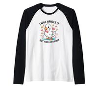 Je Vais m'en occuper mais Je Vais d'abord pleurer - Goose, Funny Gosling Manche Raglan