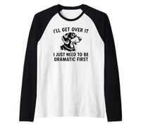 Je vais m'en remettre, j'ai juste besoin d'être dramatique Manche Raglan
