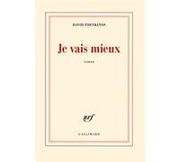 Je vais mieux – Gallimard