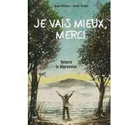 Je vais mieux, merci