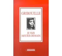 Je Vais Mourir Demain