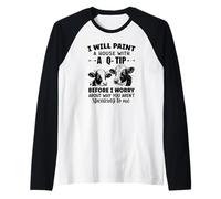 Je Vais Peindre Une Maison avec Un q-Tip Avant de me Soucier de Pourquoi Manche Raglan