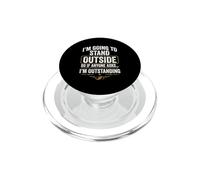 Je Vais Rester Dehors, Donc si Quelqu'un me Demande, Je suis Exceptionnel PopSockets PopGrip pour MagSafe