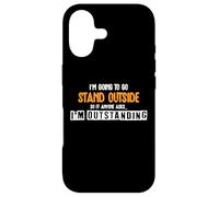 Je Vais Rester Dehors - Je suis Exceptionnel - Sarcasme Coque pour iPhone 17