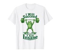 Je Vais réussir Parce Que Je suis Une Grenouille Folle et drôle T-Shirt Graphique avec Valeur