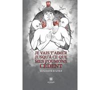 Je vais t'aimer jusqu'à ce que mes poumons cèdent