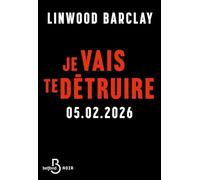 Je vais te détruire - NOUVEAUTE par le maître du thriller psychologique
