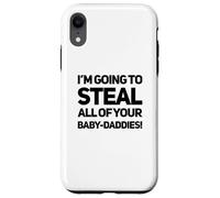 Je vais voler les petites reines sauvages toxiques de votre bébé à votre bébé Coque pour iPhone XR