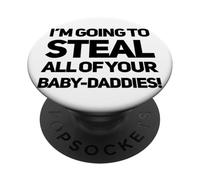 Je vais voler les petites reines sauvages toxiques de votre bébé à votre bébé PopSockets PopGrip Adhésif