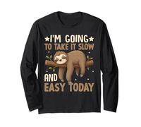 Je Vais y Aller doucement Aujourd'hui Funny Lazy Sloth Manche Longue