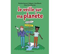 Je veille sur ma planète