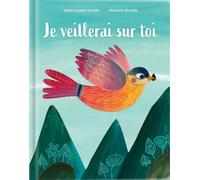 Je veillerai sur toi