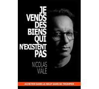 Je Vends des Biens qui n'existent Pas