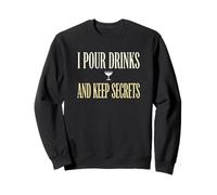 Je Verse des Boissons et Je Garde des Secrets, Barman Professionnel Sweatshirt