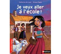 Je veux aller à l'école - Roman Vie quotidienne - De 7 à 11 ans