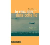 Je veux aller dans cette île Traduit par cho soomi - Patrick Maurus - L’Asiathèque - broché - Roman