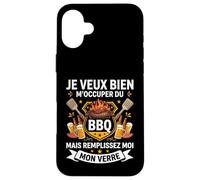 Je Veux Bien M'Occuper du BBQ Homme Humour Barbecue Coque pour iPhone 16 Plus