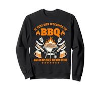 Je Veux Bien M'Occuper du BBQ Homme Humour Barbecue Sweatshirt