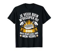 Je Veux Bien M'Occuper Du BBQ Homme Humour Barbecue T-Shirt