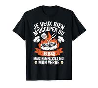 Je Veux Bien M'Occuper Du BBQ Homme Humour Barbecue T-Shirt