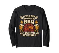 Je Veux Bien M'Occuper du BBQ Humour Barbecue Manche Longue