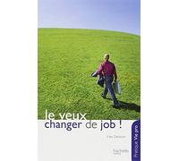 Je veux changer de job !
