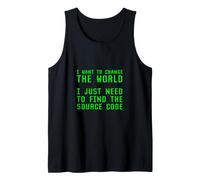 Je Veux Changer Le Monde a Besoin de trouver Le Code Source Blague Débardeur
