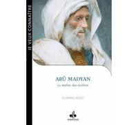 Je veux connaître - Abû Madyan - Slimane Rezki - Albouraq - broché - Essai