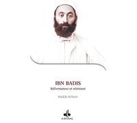 Je veux connaître - Ibn Badis : réFormateur et résistant