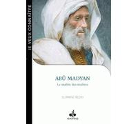 Je veux connaître - Je veux connaître - Abû Madyan