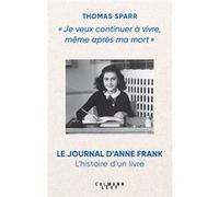 Je veux continuer à vivre, même après ma mort Thomas Sparr (Auteur)