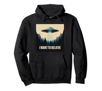 Je Veux Croire à la Rencontre de rêve d'un UFO Classique avec l'UAP Sweat à Capuche
