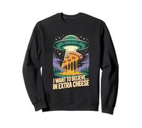 Je veux croire en la pizza UFO au fromage extra Sweatshirt