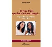 Je veux croire qu'elles n'ont pas changé Jean-Luc Palicot (Auteur)