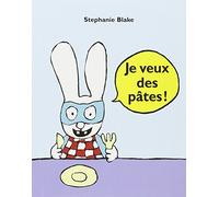 Je veux des pâtes !