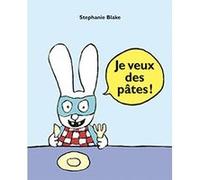 Je veux des pâtes !