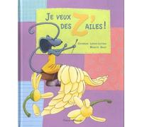Je veux des z'ailes