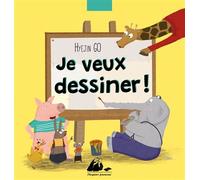 Je veux dessiner ! - Go Hye-Jin - Philippe Picquier - relié - Album éveil dès la naissance