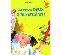 Je veux DEUX anniversaires ! - Tony Ross - Gallimard jeunesse - Poche - Album jeunesse dès 3 ans